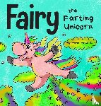 Heals Us, Humor - Fairy the Farting Unicorn