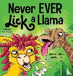 Wallace, Adam, Nhin, Mary - Never EVER Lick a Llama