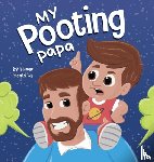 Heals Us, Humor - My Pooting Papa