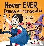 Wallace, Adam, Nhin, Mary - Never EVER Dance with a Dracula