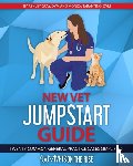 Gray, Ashley, Tarantino, Monica - New Vet Jumpstart Guide