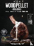 Wright, Richard R - The Wood Pellet Grill Bible