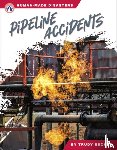 Becker, Trudy - Pipeline Accidents