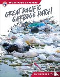 Bithell, Rachel - Great Pacific Garbage Patch