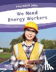 Rossiter, Brienna - We Need Energy Workers