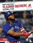 Monnig, Alex - Vladimir Guerrero Jr.