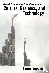 Yeganeh, Hamid - Global Trends and Transformations in Culture, Business, and Technology