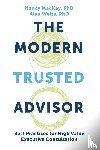 MacKay, Nancy, Weiss, Alan - The Modern Trusted Advisor