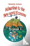 Czinkota, Michael - Adjusting to the New World Economy