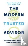 MacKay, Nancy - Modern Trusted Advisor: Best Practices for High Value Executive Consultation