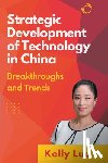 Luo, Kellu - Strategic Development of Technology in China