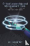 Miller, Tony - Critical Leadership and Management Tools for Contemporary Organizations