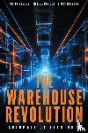 Devenyi, Peter, Pinilla, Miguel, Stollberg, Jim - The Warehouse Revolution