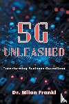 Frankl, Milan - 5G Unleashed