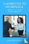 Appelbaum, Lynn - Classroom to Workplace