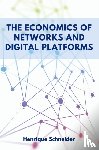 Schneider, Henrique - The Economics of Networks and Digital Platforms