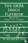 Chiu, Belinda H.Y. - The EMBA Coach Playbook