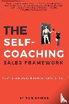 Cairns, Tom - The Self-Coaching Sales Framework