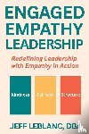 LeBlanc, Jeff - Engaged Empathy Leadership