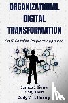 Jiang, James J., Klein, Gary, Huang, Judy H.Y. - Organizational Digital Transformation