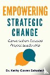 Cowan Sahadath, Kathy - Empowering Strategic Change