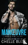 Bliss, Chelle - Manoeuvre