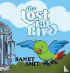 Smit, Sanet - The Lost Fat Bird