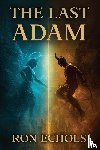 Echols, Ron - The Last Adam