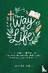 Hendrick, Beth - The Way of Life