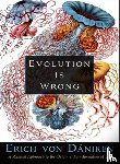 von Daniken, Erich - Evolution Is Wrong
