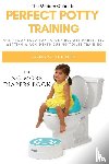 Elliott, Alda C - Perfect Potty Training
