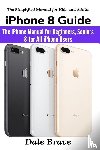 Brave, Dale - iPhone 8 Guide