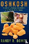 Domer, Randy R - Oshkosh - Land of Lakeflies, Bubblers and Squeaky Cheese