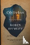 Hemley, Robin - Oblivion