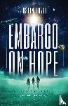 Doyle, Justin - Embargo on Hope