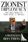 Prosor, Amb. Ron - Zionist Diplomacy