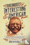 Marschall, Rick - The Most Interesting American