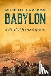 Cameron, Michelle - Babylon: A Novel of Jewish Captivity