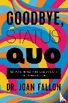 Fallon, Joan - Goodbye, Status Quo