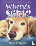 Gregston, Mark - Where's Stitch?