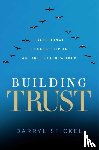 Stickel, Darryl - Building Trust: Exceptional Leadership in an Uncertain World