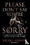 Sodoma, Nicole - Please Don't Say You're Sorry