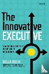 Rushi, Bella - The Innovative Executive
