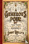 Kelly, Mike - A Generous Pour