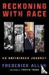 Allen, Frederick - Reckoning with Race