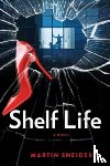 Sneider, Martin - Shelf Life