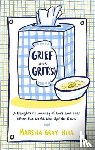 Hill, Marsha Gray - Grief and Grit(s)