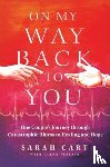 Cart, Sarah - On My Way Back to You