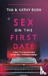 Bush, Tim - Sex on the First Date