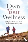 Dayoub Forrest, Daniella - Own Your Wellness